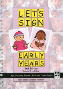 Let's Sign Early Years : BSL Building Blocks Child & Carer Guide, Spiral bound Let's Sign Early Years : BSL Building Blocks Child & Carer Guide, Spiral bound