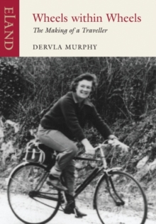 Wheels within Wheels : The Makings of a Traveller, Paperback Book Wheels within Wheels : The Makings of a Traveller, Paperback Book