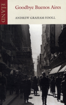 Goodbye Buenos Aires, Paperback Book Goodbye Buenos Aires, Paperback Book
