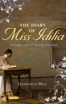 The Diary of Miss Idilia, Hardback The Diary of Miss Idilia, Hardback