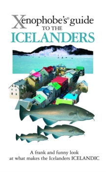 The Xenophobe's Guide to the Icelanders, Paperback Book The Xenophobe's Guide to the Icelanders, Paperback Book