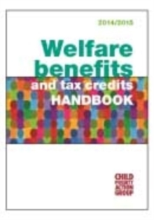 Welfare Benefits and Tax Credits Handbook 2014 /15, Paperback Book Welfare Benefits and Tax Credits Handbook 2014 /15, Paperback Book
