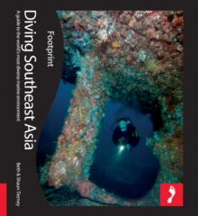 Diving South East Asia Footprint Activity & Lifestyle Guide, Paperback Book Diving South East Asia Footprint Activity & Lifestyle Guide, Paperback Book