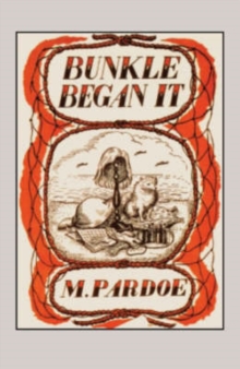 Bunkle Began it, Paperback Bunkle Began it, Paperback