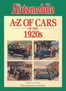 The Automobile Magazine's A-Z of Cars of the 1920s, Paperback Book The Automobile Magazine's A-Z of Cars of the 1920s, Paperback Book