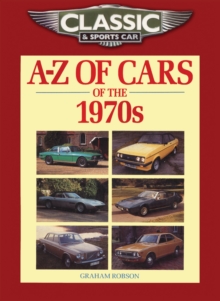 Classic and Sports Car Magazine A-Z of Cars of the 1970s, Paperback Book Classic and Sports Car Magazine A-Z of Cars of the 1970s, Paperback Book