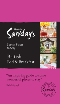 British Bed and Breakfast : Alastair Sawday's Special Places to Stay, Paperback Book British Bed and Breakfast : Alastair Sawday's Special Places to Stay, Paperback Book