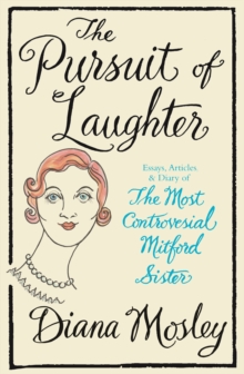 The Pursuit of Laughter : Essays, Reviews and Diary, Paperback The Pursuit of Laughter : Essays, Reviews and Diary, Paperback