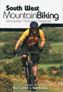 South West Mountain Biking - Quantocks, Exmoor, Dartmoor, Paperback Book South West Mountain Biking - Quantocks, Exmoor, Dartmoor, Paperback Book
