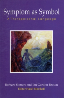 Symptom as Symbol : A Transpersonal Language, Paperback Book Symptom as Symbol : A Transpersonal Language, Paperback Book