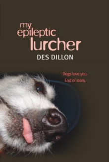 My Epileptic Lurcher, Hardback Book My Epileptic Lurcher, Hardback Book