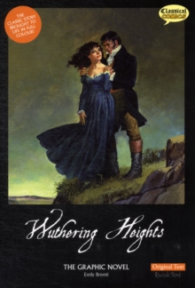 Wuthering Heights the Graphic Novel Original Text, Paperback Book Wuthering Heights the Graphic Novel Original Text, Paperback Book