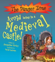 Avoid Being in a Medieval Castle!, Paperback Book Avoid Being in a Medieval Castle!, Paperback Book