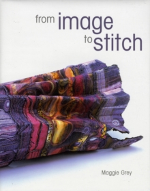From Image to Stitch, Hardback Book From Image to Stitch, Hardback Book