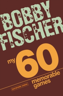 MY 60 Memorable Games, Paperback Book MY 60 Memorable Games, Paperback Book