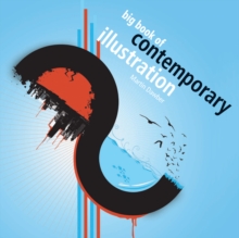 Big Book of Contemporary Illustration, Paperback Book Big Book of Contemporary Illustration, Paperback Book