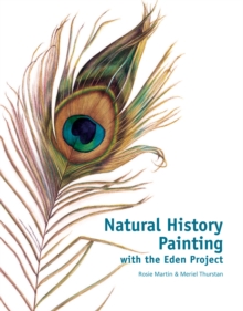 Natural History Painting : With the Eden Project, Hardback Book Natural History Painting : With the Eden Project, Hardback Book