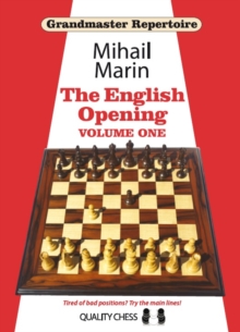 Grandmaster Repertoire: English Opening : Volume 1, Paperback Book Grandmaster Repertoire: English Opening : Volume 1, Paperback Book