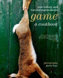 Game : A Cookery Book, Hardback Game : A Cookery Book, Hardback