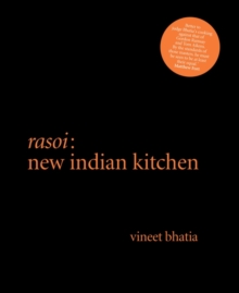 Rasoi New Indian Kitchen, Hardback Rasoi New Indian Kitchen, Hardback