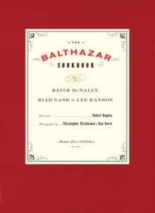 The Balthazar Cookbook, Hardback The Balthazar Cookbook, Hardback