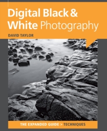Digital Black & White Photography, Paperback Book Digital Black & White Photography, Paperback Book