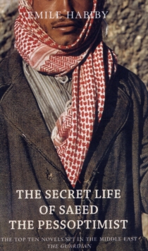 The Secret Life of Saeed the Pessoptimist, Paperback The Secret Life of Saeed the Pessoptimist, Paperback