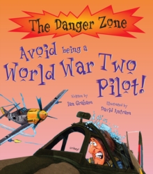 Avoid Being a World War Two Pilot!, Paperback Book Avoid Being a World War Two Pilot!, Paperback Book