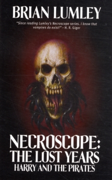 Necroscope: The Lost Years : Harry and the Pirates, Paperback Book Necroscope: The Lost Years : Harry and the Pirates, Paperback Book