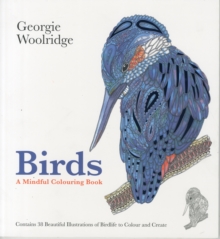 Birds: A Mindful Colouring Book, Paperback Book Birds: A Mindful Colouring Book, Paperback Book