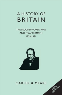 A History of Britain : Second World War and Its Aftermath 1939 - 1951 Bk. 8, Hardback A History of Britain : Second World War and Its Aftermath 1939 - 1951 Bk. 8, Hardback