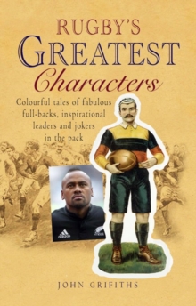 Rugby's Greatest Characters, Paperback Book Rugby's Greatest Characters, Paperback Book