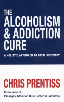 Alcoholism and Addiction Cure, Paperback Book Alcoholism and Addiction Cure, Paperback Book