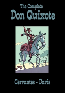 The Complete Don Quixote, Hardback Book The Complete Don Quixote, Hardback Book