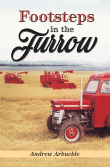 Footsteps in the Furrow, Paperback Book Footsteps in the Furrow, Paperback Book