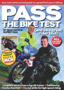 Pass the Bike Test : Your Real-World Survival Guide to a Great First Year in Biking, Paperback Pass the Bike Test : Your Real-World Survival Guide to a Great First Year in Biking, Paperback