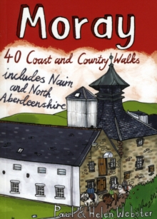 Moray : 40 Coast and Country Walks, Paperback Book Moray : 40 Coast and Country Walks, Paperback Book