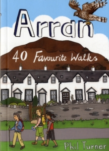 Arran : 40 Favourite Walks, Paperback Book Arran : 40 Favourite Walks, Paperback Book