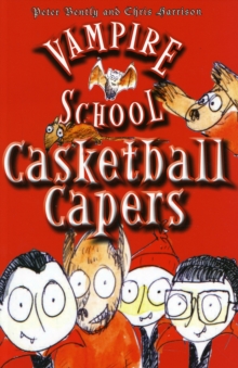 Vampire School : Casketball Capers, Paperback Book Vampire School : Casketball Capers, Paperback Book