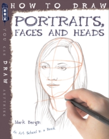 How to Draw Portraits, Faces and Heads, Paperback Book How to Draw Portraits, Faces and Heads, Paperback Book