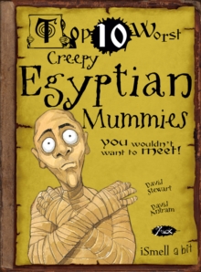 Creepy Egyptian Mummies : You Wouldn't Want To Meet, Paperback Book Creepy Egyptian Mummies : You Wouldn't Want To Meet, Paperback Book
