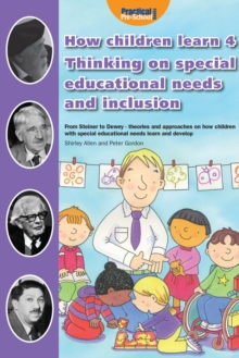 How Children Learn 4 Thinking on Special Educational Needs and Inclusion : 4, Paperback Book How Children Learn 4 Thinking on Special Educational Needs and Inclusion : 4, Paperback Book