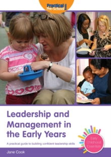 Leadership and Management in the Early Years, Paperback Book Leadership and Management in the Early Years, Paperback Book