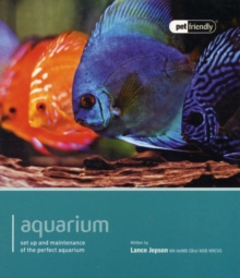 Aquarium - Pet Friendly : Understanding and Caring for Your Pet, Paperback Book Aquarium - Pet Friendly : Understanding and Caring for Your Pet, Paperback Book