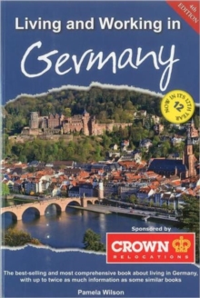 Living and Working in Germany : A Survival Handbook, Paperback Book Living and Working in Germany : A Survival Handbook, Paperback Book