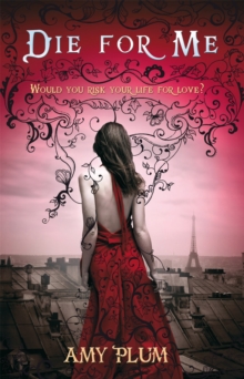 Die for Me, Paperback Book Die for Me, Paperback Book