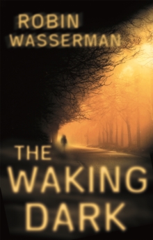 The Waking Dark, Paperback Book The Waking Dark, Paperback Book