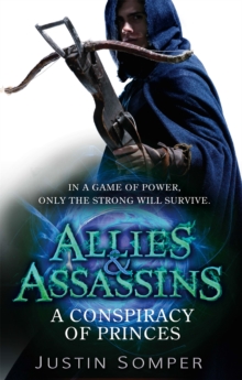 Allies & Assassins: A Conspiracy of Princes : Number 2 in series, Paperback Book Allies & Assassins: A Conspiracy of Princes : Number 2 in series, Paperback Book