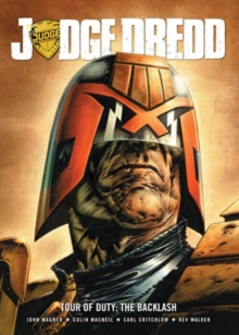 Judge Dredd Tour of Duty : The backlash, Paperback Judge Dredd Tour of Duty : The backlash, Paperback