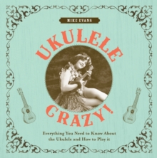Ukulele Crazy, Hardback Book Ukulele Crazy, Hardback Book